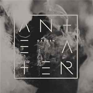 Anteater - Oxygen FLAC
