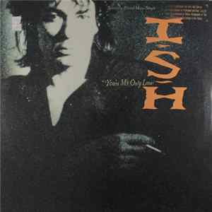 Ish - You're My Only Lover FLAC