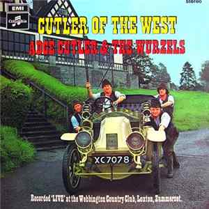 Adge Cutler & The Wurzels - Cutler Of The West FLAC