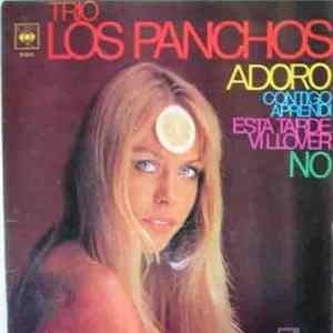 Trio Los Panchos - Adoro / Contigo Aprendi / Esta Tarde Vi Llover / No FLAC