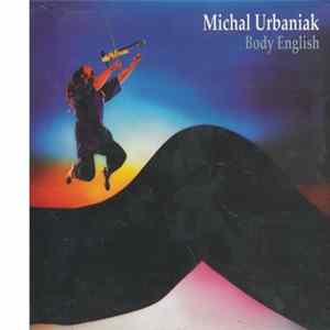 Michal Urbaniak - Body English FLAC