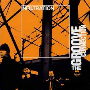 The Groove Connection - Infiltration FLAC