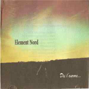Element Nord - Dès L'Aurore... FLAC
