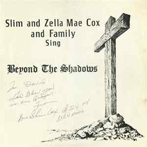 Slim And Zella Mae Cox - Beyond The Shadows FLAC