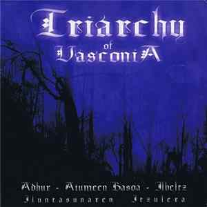 Adhur ~ Aiumeen Basoa ~ Ilbeltz - Triarchy Of Vasconia (Iluntasunaren Itzulera) FLAC