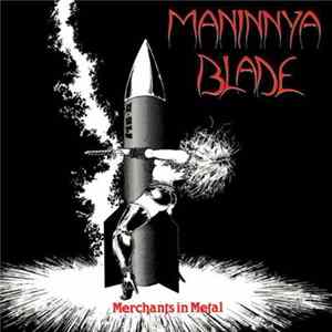 Maninnya Blade - Merchants In Metal FLAC