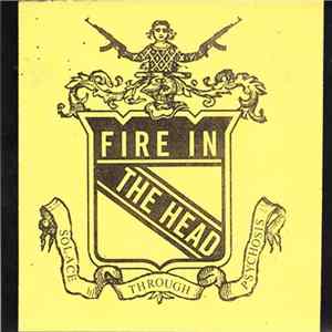 Fire In The Head - Solace Through Psychosis FLAC