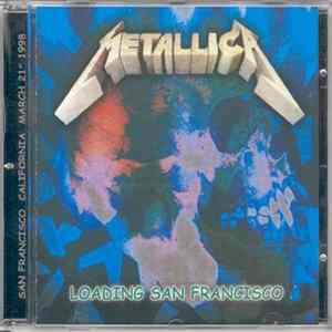Metallica - Loading San Francisco FLAC