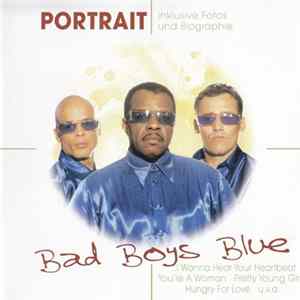 Bad Boys Blue - Portrait FLAC