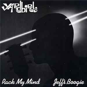 The Yardbirds - Rack My Mind / Jeff's Boogie FLAC