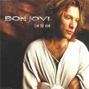 Bon Jovi - Lie To Me FLAC