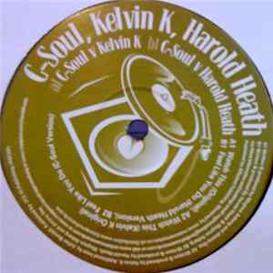 C-Soul / Kelvin K / Harold Heath - Watch This / Feel Like You Do FLAC