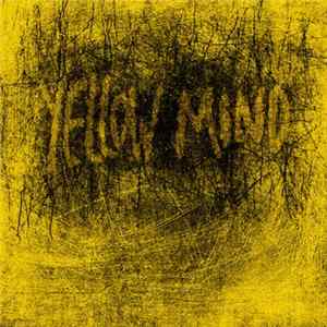 Workin' Man Noise Unit - Yellow Mind FLAC