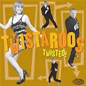 The Twistaroos - Twisted! FLAC