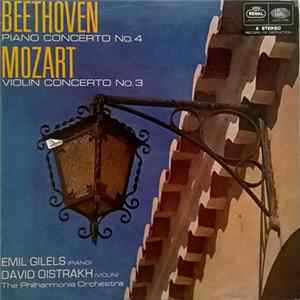 Beethoven, Mozart, Emil Gilels, David Oistrach, The Philharmonia Orchestra - Piano Concerto No. 4, Violin Concerto No. 3 FLAC
