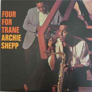 Archie Shepp - Four For Trane FLAC