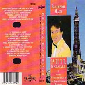 Phil Kelsall - Blackpool Magic FLAC
