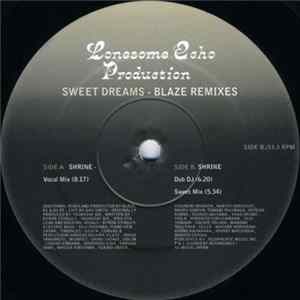 Lonesome Echo Production - Sweet Dream (Blaze Remixes) FLAC