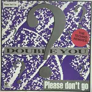 Double You - Please Don't Go (The Techno Remixes) FLAC