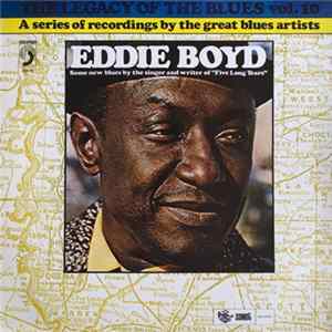 Eddie Boyd - The Legacy Of The Blues Vol. 10 FLAC