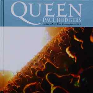 Queen + Paul Rodgers - Return Of The Champions Vol.2 FLAC