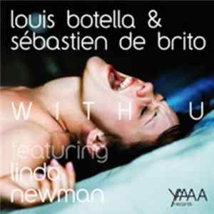 Louis Botella & Sebastien De Brito Feat. Linda Newman - With U FLAC
