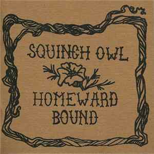 Squinch Owl - Homeward Bound FLAC