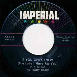 The Teddy Bears - If You Only Knew (The Love I Have For You) / You Said Goodbye FLAC