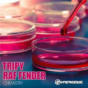 Tripy, Raf Fender - Chemistry FLAC