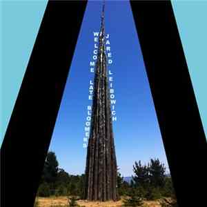 Jared Leibowich - Welcome Late Bloomers FLAC
