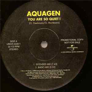 Aquagen - You Are So Quiet! FLAC