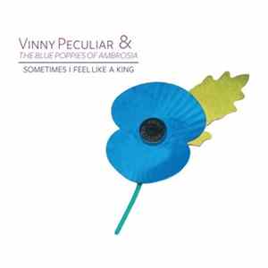 Vinny Peculiar - Sometimes I Feel Like A King FLAC