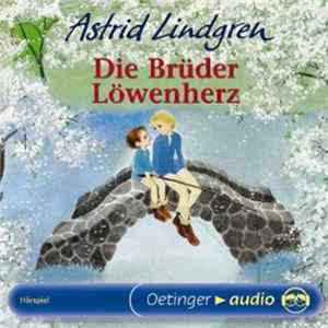 Astrid Lindgren - Die Brüder Löwenherz FLAC