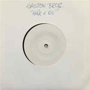 Gaston Bros. - Här Och Nu / Kontakt FLAC