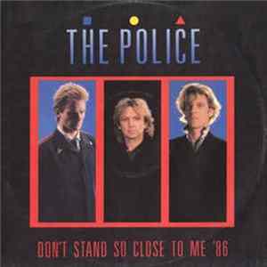 The Police - Don't Stand So Close To Me '86 FLAC
