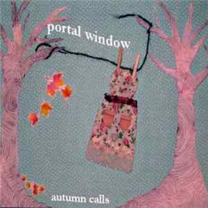 Portal Window - Autumn Calls FLAC