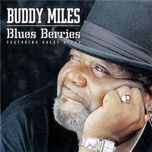 Buddy Miles Featuring Rocky Athas - Blues Berries FLAC