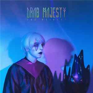 Drab Majesty - The Heiress / The Demon FLAC