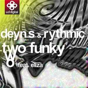 Deyn S & Rythmic Feat. Eliza - Two Funky Two FLAC