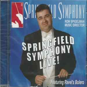 Springfield Symphony, Ron Spigelman - Springfield Symphony Live! FLAC