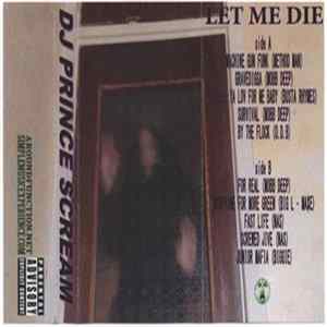 DJ Prince Scream - Let Me Die FLAC