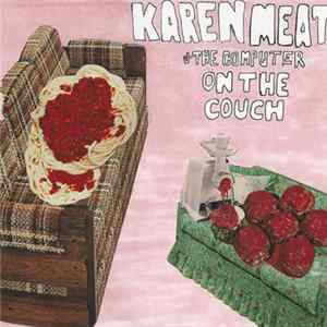 Karen Meat & The Computer - On the Couch FLAC