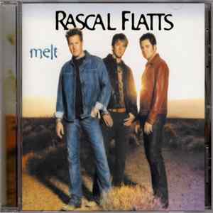 Rascal Flatts - Melt FLAC