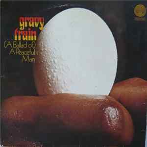 Gravy Train - (A Ballad Of) A Peaceful Man FLAC