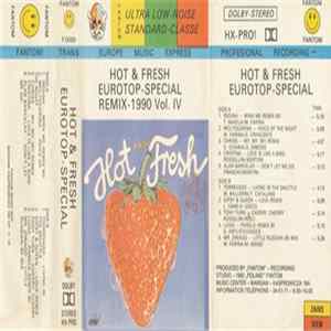 Various - Hot & Fresh. Eurotop-Special Remix-1990 Vol. IV FLAC