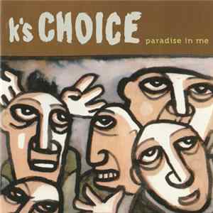 K's Choice - Paradise In Me FLAC