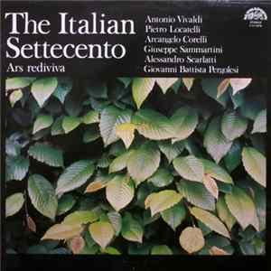Ars Rediviva, Antonio Vivaldi, Pietro Antonio Locatelli, Arcangelo Corelli, Giuseppe Sammartini, Alessandro Scarlatti, Giovanni Battista Pergolesi - The Italian Settecento FLAC