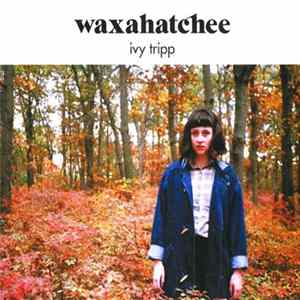 Waxahatchee - Ivy Tripp FLAC