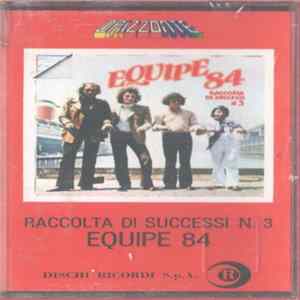 Equipe 84 - Raccolta Di Successi N. 3 FLAC