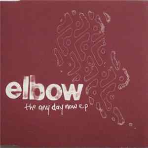 Elbow - The Any Day Now E.P. FLAC
